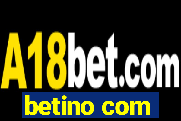 betino com